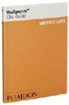 wallpaper city guide: mexico city-9780714846903