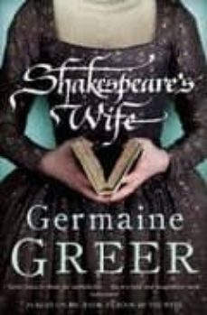 shakespeare s wife-germaine greer-9780747593003