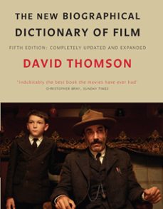 the new biographical dictionary of film 5th ed (ebook)-david thomson-9780748108503