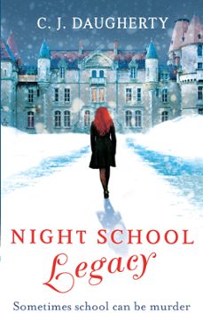 night school: legacy (ebook)-c.j. daugherty-9780748131303