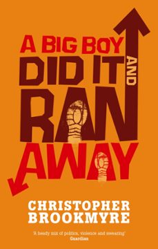 a big boy did it and ran away (ebook)-christopher brookmyre-9780748132003