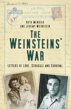 the weinsteins' war (ebook)-ruth mendick-jeremy weinstein-9780752481203