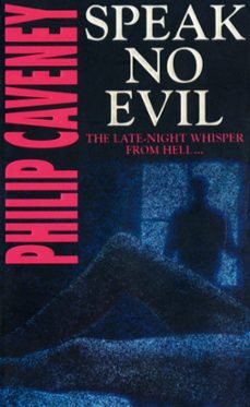 speak no evil-philip caveney-9780755393503