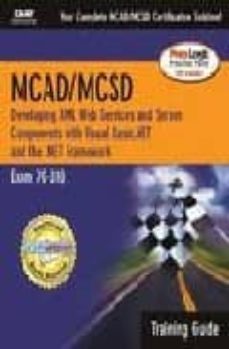 mcad/mcsd: developing xml web services and server components with visual basic.net and the  net framework (exam 70 13, training guide-ed (ed.) tittel-9780789728203