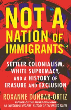 not "a nation of immigrants" (ebook)-roxanne dunbar ortiz-9780807036303