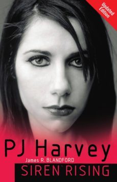 pj harvey: siren rising (ebook)-james r. blandford-9780857121103