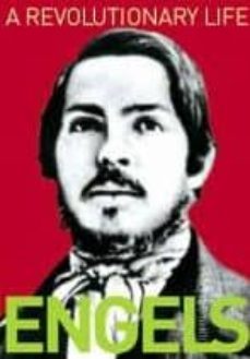 a revolutionary life: biography of frederick engels-9780955822803