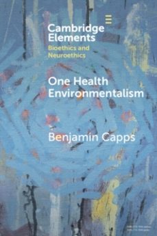one health environmentalism-benjamin capps-9781009271103