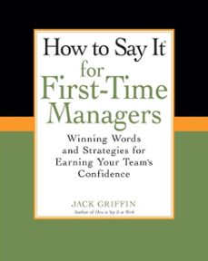 how to say it for first-time managers (ebook)-jack griffin-9781101186503
