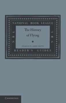 the history of flying-charles harvard gibbs smith-9781107622203
