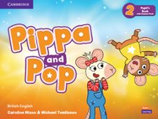 pippa and pop level 2 pupil s book with digital pack british english-9781108928403