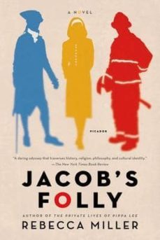 jacob s folly-rebecca miller-9781250043603