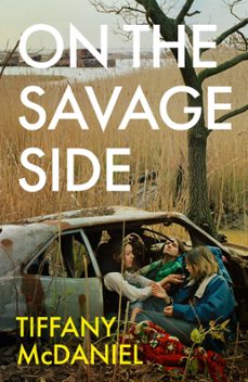 on the savage side (ebook)-tiffany mcdaniel-9781399606103