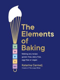 the elements of baking-katarina cermelj-9781399712903