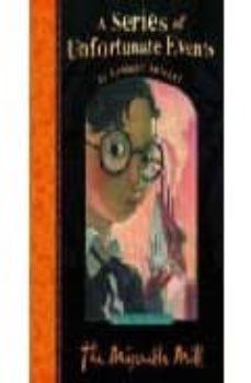 a series of unfortunate events (vol. iv): the miserable mill-9781405208703
