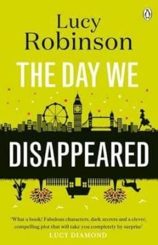 the day we disappeared-lucy robinson-9781405911603