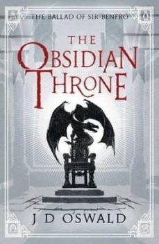 the obsidian throne (the ballad of sir benfro book five)-j. d. oswald-9781405917803