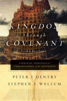 kingdom through covenant (second edition) (ebook)-peter j. gentry-stephen j. wellum-9781433553103