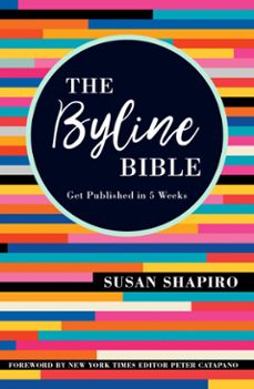 the byline bible (ebook)-susan shapiro-9781440353703