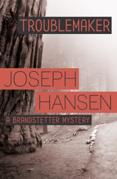 troublemaker (ebook)-joseph hansen-9781444784503