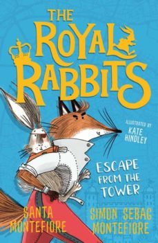 the royal rabbits: escape from the tower-santa montefiore-simon sebag montefiore-9781471194603