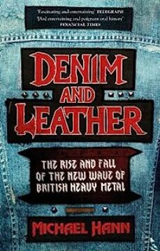 denim and leather : the rise and fall of the new wave of british heavy metal-9781472134103