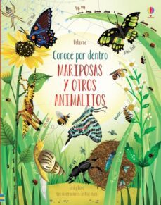 mariposas y otros animalitos. conoce por dentro-emily bone-9781474979603