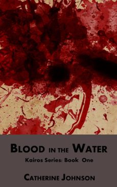 blood in the water (ebook)-catherine johnson-9781502258403