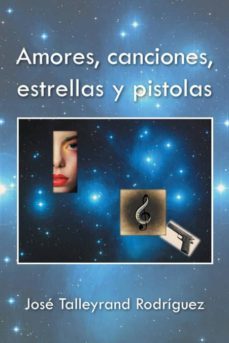 amores, canciones, estrellas y pistolas-9781506506203
