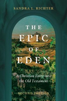 the epic of eden (ebook)-sandra l. richter-9781514002803