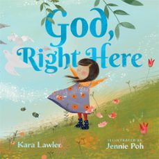 god, right here (ebook)-kara lawler-9781514006603