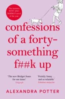 confessions of a forty-something f**k up-alexandra potter-9781529022803