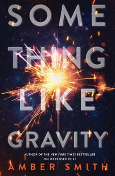 something like gravity (ebook)-amber smith-9781534437203
