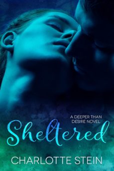 sheltered (ebook)-charlotte stein-9781536527803