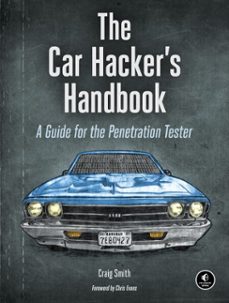 the car hacker's handbook (ebook)-craig smith-9781593277703