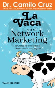 la vaca en el network marketing (ebook)-dr. camilo cruz-9781607387503