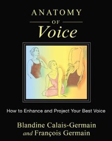 anatomy of voice (ebook)-blandine calais germain-françois germain-9781620554203