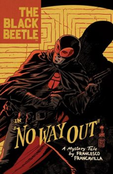 the black beetle volume 1: no way out (ebook)-francesco francavilla-9781621158103