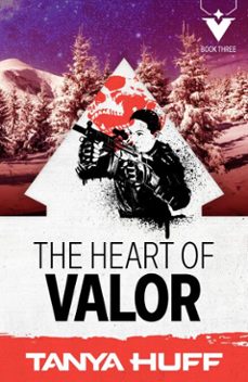 the heart of valor (ebook)-tanya huff-9781625675903
