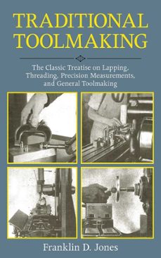 traditional toolmaking (ebook)-franklin d. jones-9781626366503