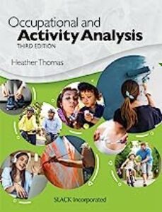 occupational and activity analysis, third edition-heather thomas-9781630918903