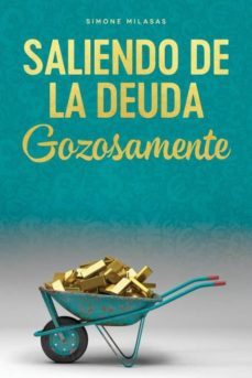 saliendo de la deuda gozosamente - spanish-9781634931403