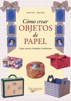 como crear objetos de papel (ebook)-anna vido-alina rizzi-9781639190003