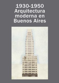 1930-1950: arquitectura moderna en buenos aires (ebook)-9781643600703