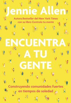 encuentra a tu gente / find your people (ebook)-jennie allen-9781644734803