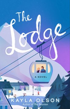 the lodge (ebook)-kayla olson-9781668033203