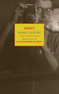 idiocy (ebook)-pierre guyotat-9781681379203