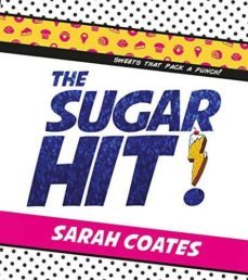 the sugar hit!-sarah coates-9781743790403