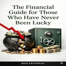 the financial guide for those who have never been lucky (ebook)-max editorial-9781779742803