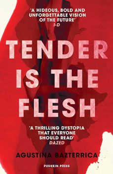 tender is the flesh-9781782276203